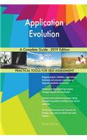 Application Evolution A Complete Guide - 2019 Edition