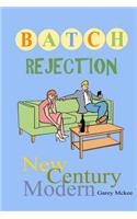 Batch Rejection
