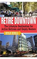 Retire Downtown