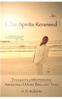Our Spirits Renewed