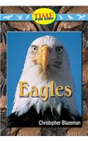 Eagles: (Time for Kids Nonfiction Readers: Level 2.3)