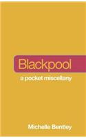 Not a Guide to: Blackpool