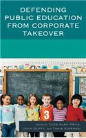 Defending Public Education from Corporate Takeover