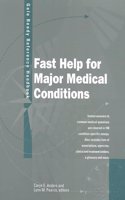 Fast Help for Major Medical Conditions: A Gale Ready Reference Handbook (GALE READY REFERENCE HANDBOOKS SERIES)