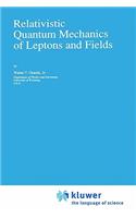 Relativistic Quantum Mechanics of Leptons and Fields