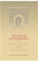 Cult of Nothingness: The Philosophers and the Buddha