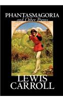 Phantasmagoria and Other Poems
