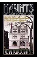 Haunts of Old Louisville
