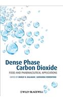 Dense Phase Carbon Dioxide