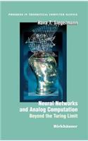 Neural Networks and Analog Computation: Beyond the Turing Limit