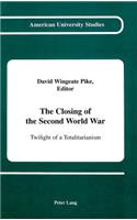 The Closing of the Second World War