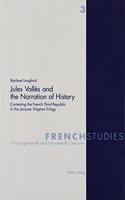 Jules Valles and the Narration of History