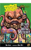 Attack of the Mutant Meteors: Book 14