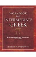 Workbook for Intermediate Greek