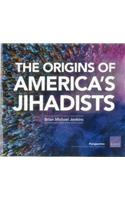 Origins of America's Jihadists