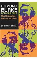 Edmund Burke for Our Time