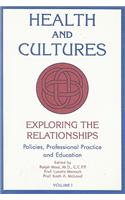 Health and Cultures, Volume I: Policies, Professional Practice and Education