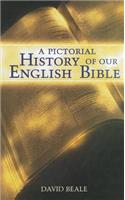 A Pictorial History of Our English Bible
