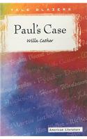 Paul's Case: (Tale Blazers)