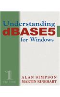 Understanding dBASE 5 for Windows