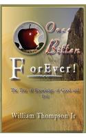 Once Bitten Forever the Tree of Knowledge of Good and Evil: (English)