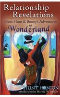 Relationship Revelations: From Hunt & Bunny's Adventures in Wonderland