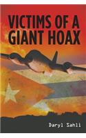 Victims of a Giant Hoax