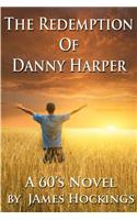 Redemption of Danny Harper