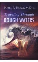 Travelling Through Rough Waters