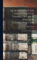 Account of the Descendants of Thomas Orton of Windsor, Connecticut, 1641