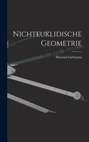 Nichteuklidische Geometrie