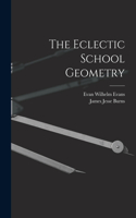Eclectic School Geometry