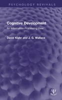 Cognitive Development: An Information-Processing View