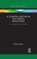 A Country Doctor in the French Revolution