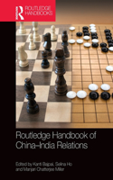 Routledge Handbook of China-India Relations