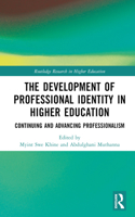 The Development of Professional Identity in Higher Education