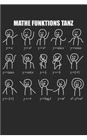 Mathe Funktions Tanz: Mathe Mathematik Mathelehrer Mathestudent Notizbuch