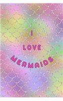 I Love Mermaids: Pretty Mermaids 6 x 9 Easy To Carry Size - 120 Wide Ruled Pages Personal Journal Notebook Pink Mermaid Scales