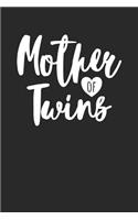 Mother's Day Notebook - Mother Of Twins Cute Twins Mom Funny Gift - Mother's Day Journal - Mother's Day Diary