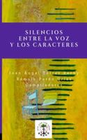 Silencios entre la voz y los caracteres
