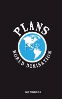 Plans For World Domination