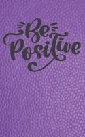 Be Positive