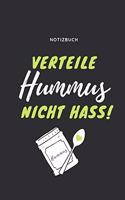 Verteile Hummus Nicht Hass Notizbuch