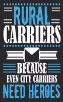 Rural Carriers Because Even City Carriers Need Heroes