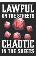 Lawful on the Streets Chaotic in the Sheets
