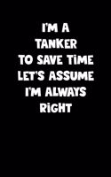 Tanker Notebook - Tanker Diary - Tanker Journal - Funny Gift for Tanker