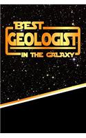 The Best Geologist in the Galaxy: Best Career in the Galaxy Journal Notebook Log Book Is 120 Pages 6x9