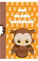 Owl Doodle Notebook: The Ultimate Owl Doodle Journal is a 6X9 102 Page Diary For: Anyone that loves Owls and Doodling. Makes a Great Cute Gift For Girls and Boys.