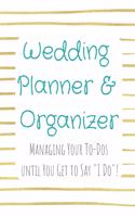 Wedding Planner and Organizer: Managing Your To-Dos until You Get to Say I Do! Hand drawn horizontal gold stripes Turquoise text