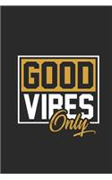 Good Vibes Only: Meditation Notebook, Dotted Bullet (6 x 9 - 120 pages) Spirituality Themed Notebook for Daily Journal, Diary, and Gift
